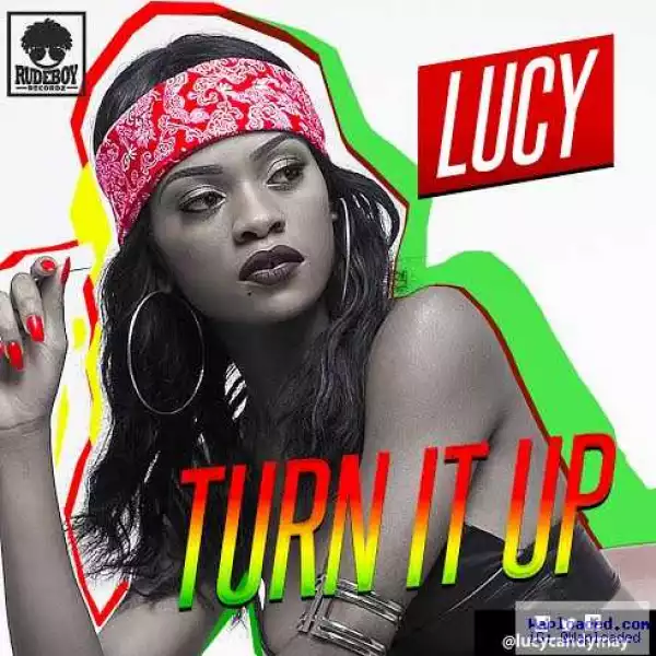 Lucy - Turn It Up
